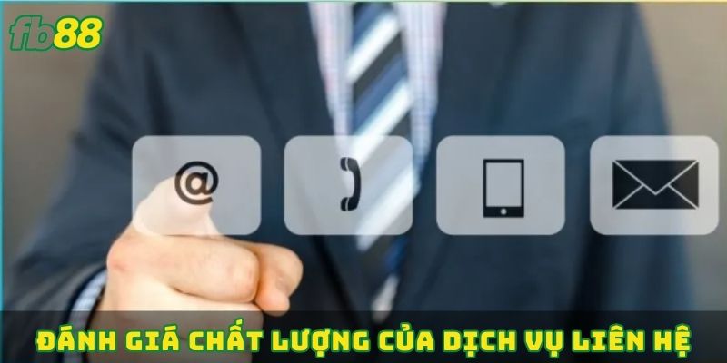 Đánh giá chất lượng của dịch vụ liên hệ
